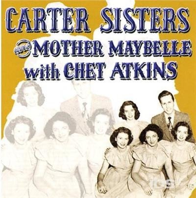 Carter Sisters & Mother Maybelle with Chet Atkins - Carter Sisters - Musiikki - COUNTRY ROUTES - 0008637903527 - maanantai 30. heinäkuuta 1990