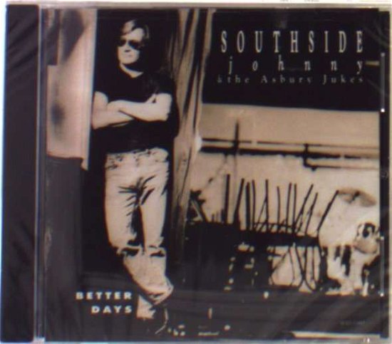 Cover for Southside Johnny · Better Days (CD) (2003)