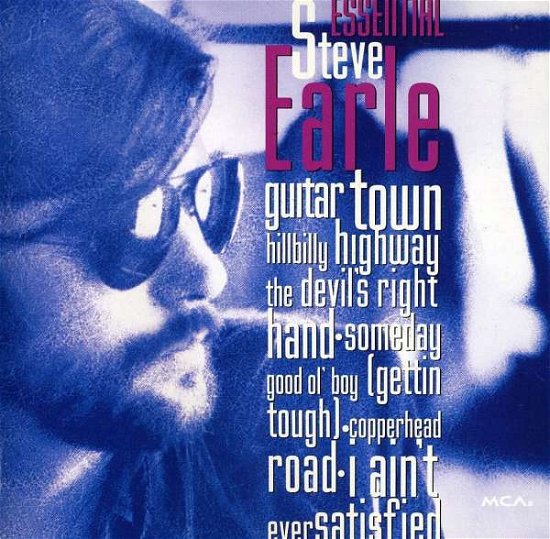 Essential Steve Earle - Steve Earle - Musik - MCA - 0008811932527 - 31. juli 1990