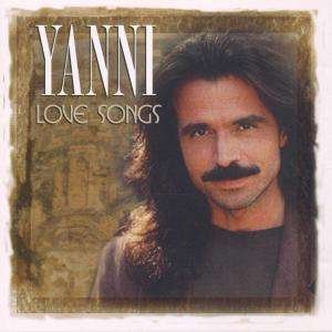Love Songs - Yanni - Musiikki - SON - 0010058217527 - maanantai 19. huhtikuuta 1999