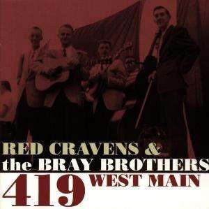 419 West Main - Cravens Red & the Bray Bro - Música - COUNTRY - 0011661001527 - 12 de maio de 1997