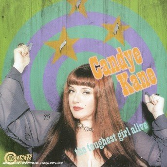 Cover for Candye Kane · Toughest Girl Alive (CD) (2000)
