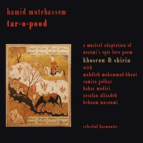 Cover for Motebassem,Hamid / Mohammad-khani,Mahdieh/+ · Tar-o-Pood (CD) (2017)