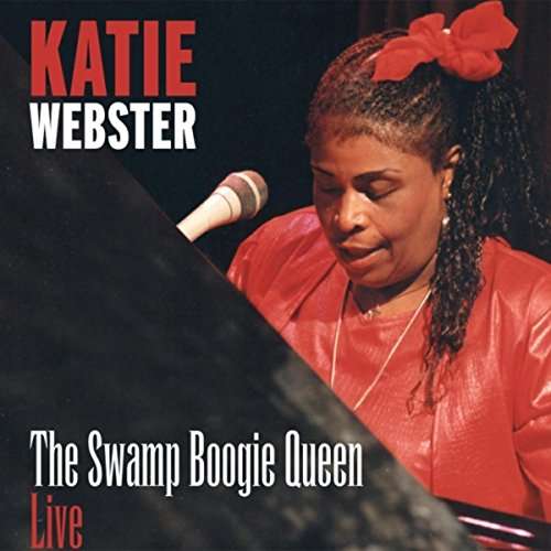 Cover for Katie Webster · Katie Webster: Swamp Boogie Queen Live (CD) (2017)