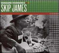 Vanguard Visionaries - Skip James - Música - R&B / BLUES - 0015707314527 - 30 de junho de 1990