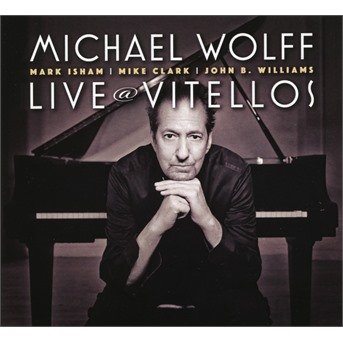 Cover for Michael Wolff · Live At Vitellos (CD) (2022)