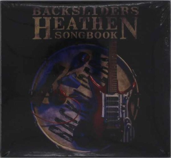 Heathen Songbook - Backsliders - Musique - BACKSLIDER - 0019962964527 - 31 août 2016
