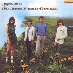 Cover for Throbbing Gristle · 20 Jazz Funk Greats (CD) (1993)