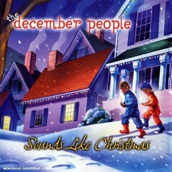 The December People · Sounds Like Christmas (CD) (2021)