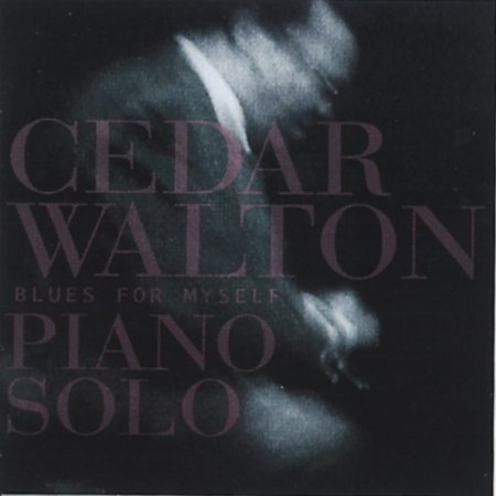 Cover for Cedar Walton · Blues For Myself (CD) (2015)