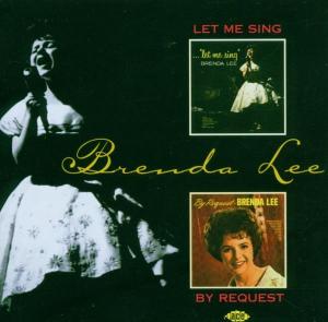 Let Me Sing - Brenda Lee - Musiikki - ACE RECORDS - 0029667017527 - maanantai 8. toukokuuta 2006