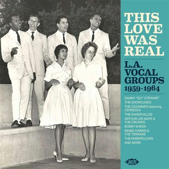 Cover for Various Artists · This Love Was Real / L. A. Vocal Groups 1959-1964 (CD) (2021)