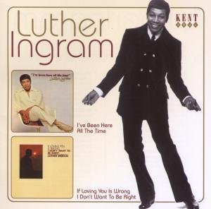 Cover for Luther Ingram · IVe Been Here All The Time (CD) (2009)