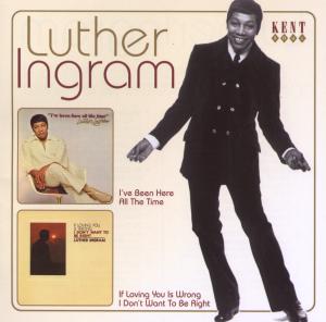 IVe Been Here All The Time - Luther Ingram - Música - KENT - 0029667231527 - 30 de março de 2009