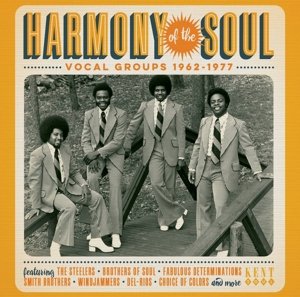 Harmony of the Soul: Vocal Groups 1962-1977 / Var · Harmony of the Soul (CD) (2016)