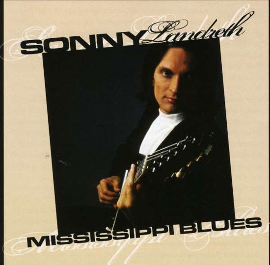 Cover for Sonny Landreth · Mississippi Blues (CD) (2015)