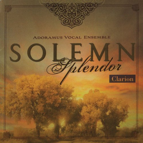 Cover for Adoramus Vocal Ensemble / Burrows · Solemn Splendor (CD) (2009)