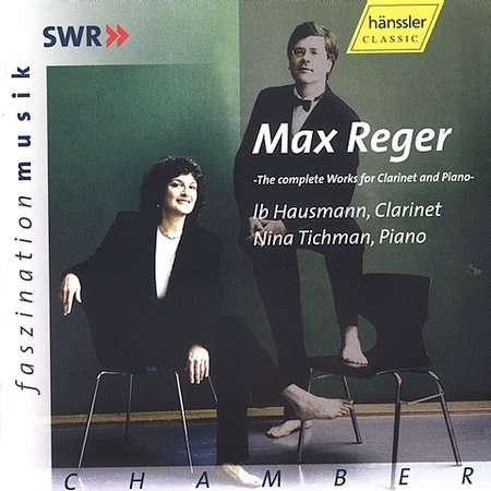 Cover for Reger / Hausmann / Tichman · Complete Works for Clarinet &amp; Piano (CD) (2001)