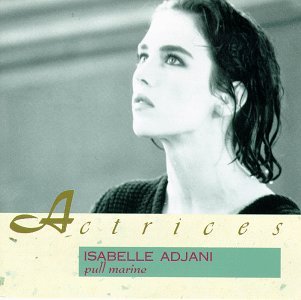 Cover for Isabelle Adjani · Pull Marine (CD) [Digipak] (1998)
