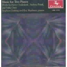Music for 2 Pianos - Onderdonk / Frank / Ortiz / Gosling / Huebner - Musiikki - Centaur - 0044747253527 - tiistai 27. marraskuuta 2001