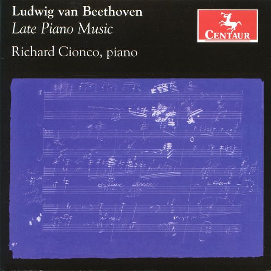 Cover for Beethoven / Cionco · Late Piano Music (CD) (2013)