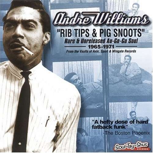 Cover for Andre Williams · Rib Tips &amp; Pig Snoots (CD) (2000)