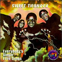 Everybody's Singin Love Songs - Sweet Thunder - Musik - HOT - 0053993610527 - 17. oktober 1995