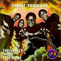 Everybody's Singin Love Songs - Sweet Thunder - Musik - HOT - 0053993610527 - 17. Oktober 1995