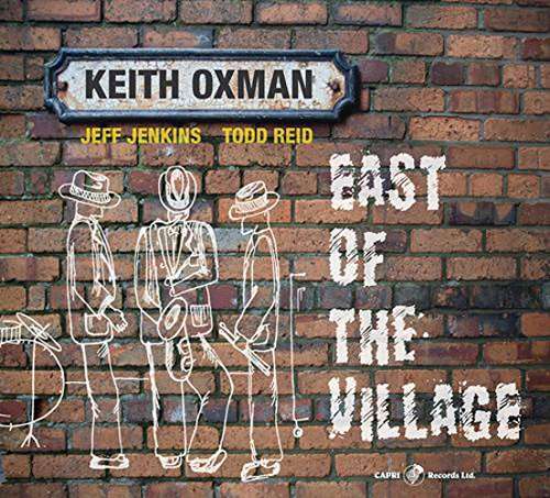 Cover for Keith Oxman · East of the Village (CD) (2017)