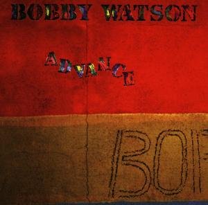 Cover for Bobby Watson · Advance (CD) (1997)