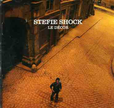 Cover for Stefie Shock · Le Decor (CD) (2005)
