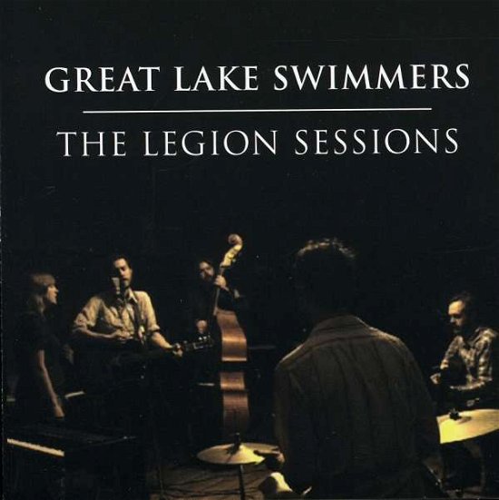 Cover for Great Lake Swimmers · Legion Sessions (CD) [Limited edition] (2010)