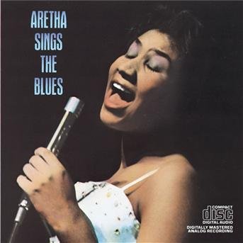 Cover for Aretha Franklin · Sings the Blues (CD) (2002)