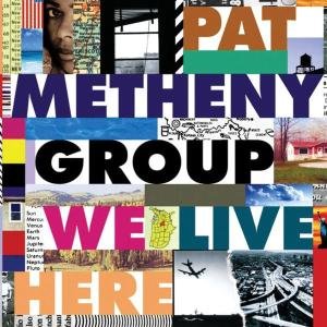 Cover for Metheny Pat · We Live Here (CD) [Remastered edition] (1980)