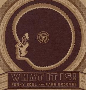 What It Is: Funky Soul & Rare Grooves / Various - What It Is: Funky Soul & Rare Grooves / Various - Musik - RHINO - 0081227763527 - 3. Oktober 2006
