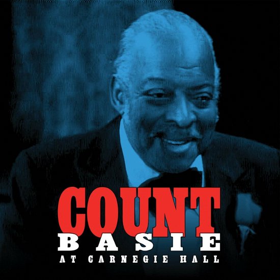 Cover for Count Basie · Count Basie at Carnegie Hall (CD) (2018)