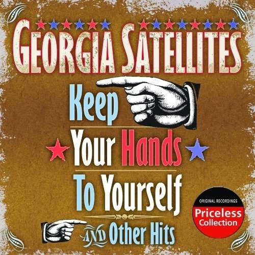 Cover for Georgia Satellites · Keep Your Hands to Yourse (CD) (1990)