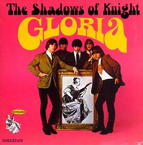 Cover for The Shadows of Knight · Gloria! (CD) [Bonus Tracks edition] (1990)