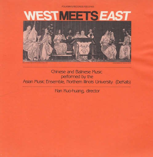 West Meets East: Chinese and Balinese Music - Northern Illinois University. Chinese Orchestra - Música - FAB DISTRIBUTION - 0093073745527 - 30 de maio de 2012