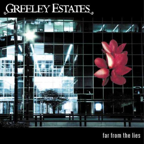 Greeley Estates-far from the Lies - Greeley Estates - Music - RECORD COLLECTION - 0093624415527 - June 6, 2006