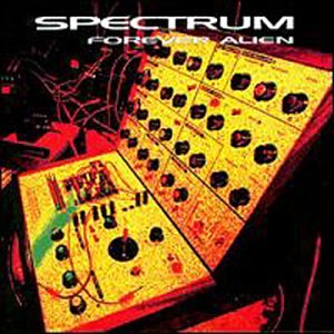 Cover for Spectrum · Forever Alien (CD) (1997)