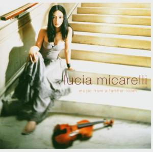 Lucia Micarelli · Music from a Farther Room (CD) (2004)