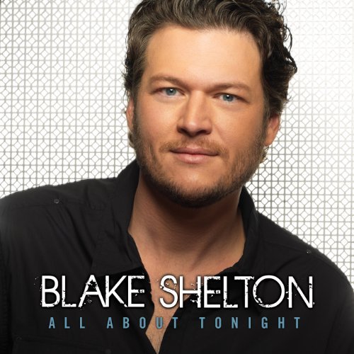 Cover for Blake Shelton · All About Tonight (CD) (2010)
