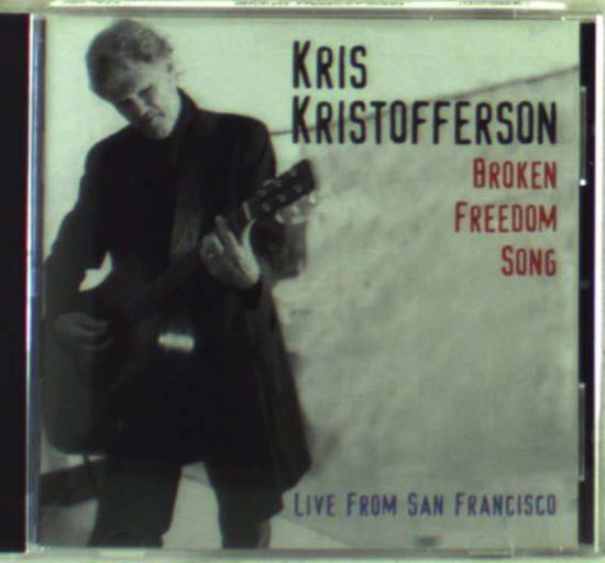 DELETED - Broken Freedom Song - Kris Kristofferson - Musiikki - Oh Boy Records - 0094012002527 - tiistai 31. heinäkuuta 1990