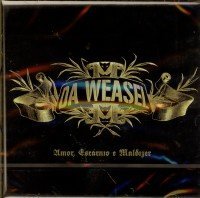 Cover for Da Weasel · Amor Escarnio E Maldizer (CD) (2007)