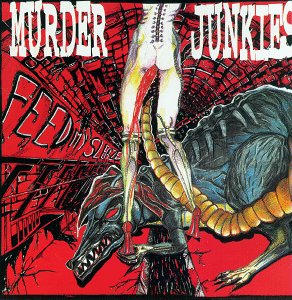 Cover for Murder Junkies · Feed My Sleaze (CD) (2008)