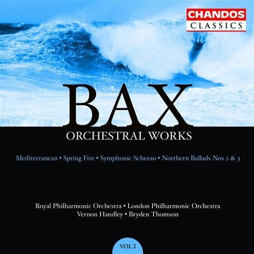 Cover for Bax / Handley / Thomson / Rpo / Lpo / Ulster Orch · Orchestral Works 2 (CD) (2003)