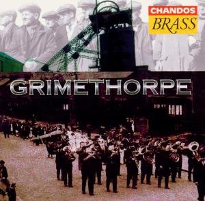 Grimethorpe - Grimethorpe Colliery Band - Musikk - CHANDOS BRASS - 0095115454527 - 11. desember 1996