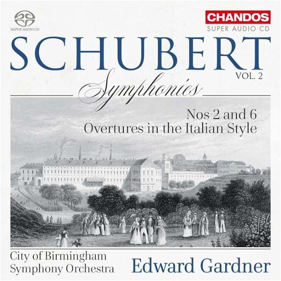 Franz Schubert: Symphonies Nos 2 and 6 / Overtures in the Italian Style - Cbso - Muziek - CHANDOS - 0095115524527 - 28 februari 2020