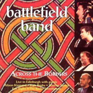 Cover for The Battlefield Band · Across The Border (CD) (2021)